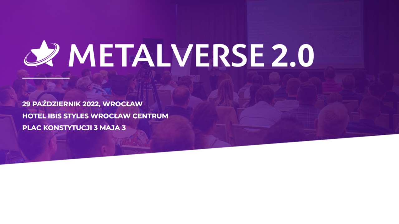 Konferencja Metalverse 2.0 już 29 października we Wrocławiu