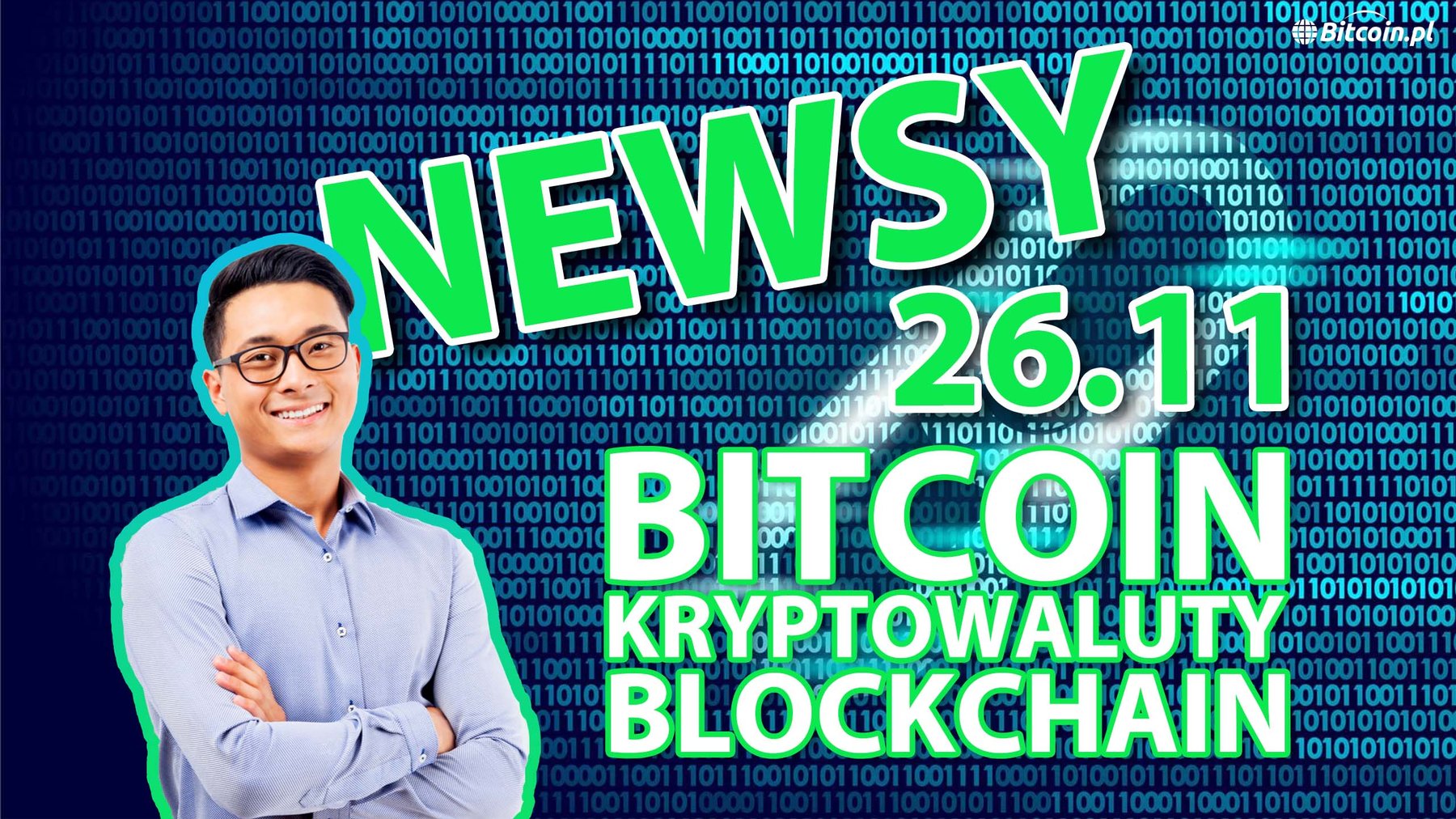 2 wiadomości Bitcoin kryptowaluty i blockchain 26.11