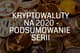 Kryptowaluty na 2020 - podsumowanie serii