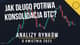 Jak długo potrwa konsolidacja BTC?