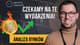 Czekamy na te wydarzenia! - Analiza rynków - 12 projektów!