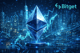 Coraz więcej firm stawia na Ethereum. Co to oznacza dla rozwoju sektora?